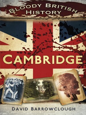cover image of Bloody British History Cambridge